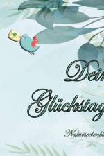 Dein Glückstagebuch (Natur-Design) af Elke Lützner