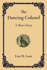 The Dancing Colonel: A Short Story af Lisa Lane