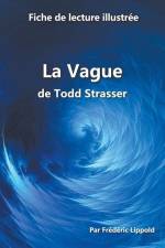 Fiche de lecture illustrée - La Vague, de Todd Strasser af Frederic Lippold