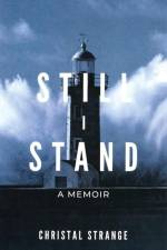 Still I Stand: A Memoir af Christal Strange