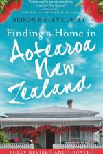 Finding a Home in Aotearoa New Zealand af Alison Ripley Cubitt