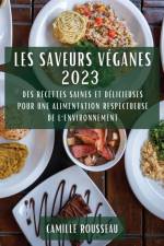 Les Saveurs Véganes 2023 af Camille Rousseau
