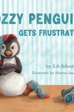 Ozzy Penguin Gets Frustrated af S. A. Schneider