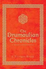 The Drumaulian Chronicles af J. Terrigan Roark