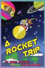 A Rocket Trip af Sanu Samuel