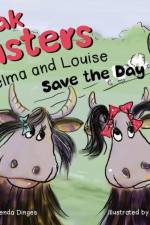 The Yak Sisters: Thelma and Louise Save the Day af Brenda Kay Dinges