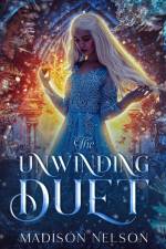 The Unwinding Duet af Madison Nelson