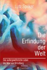 Die Erfindung der Welt af Lutz Spilker