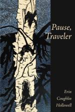 Pause, Traveler af Erin Hollowell
