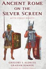 Ancient Rome on the Silver Screen af Gregory S. Aldrete