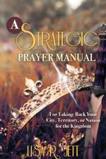 A Strategic Prayer Manual af Lisa R. Jett