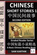 Chinese Short Stories 1 (Second Edition) af Sam Karthik