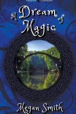 DREAM OF MAGIC af Megan Smith