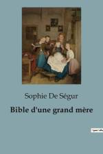 Bible d'une grand mère af Sophie de Segur