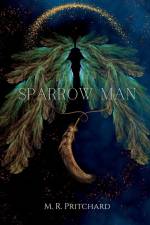 Sparrow Man af M. R. Pritchard