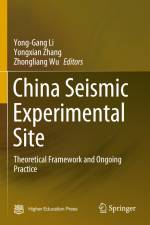 China Seismic Experimental Site af Yong-Gang Li