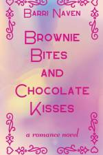 Brownie Bites and Chocolate Kisses af Barri Naven