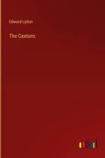 The Caxtons af Edward Lytton