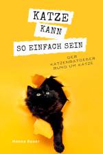 Katze kann so einfach sein af Hanna Bauer