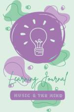Music & the Mind's Learning Journal af Alana Parisotto