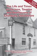 The Life and Times of the Inns, Taverns and Beerhouses of Charlbury, Oxfordshire af Douglas Rudlin