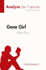 Gone Girl de Gillian Flynn (Analyse de l'¿uvre) af Hudson Cleveland