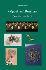 Klöppeln mit Rosshaar Dekoriert mit Stroh af Katrin Zschoche