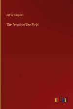 The Revolt of the Field