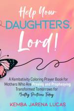 Help Your Daughters, Lord! af Kemba Jarena Lucas