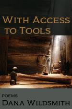 With Access to Tools af Dana Wildsmith