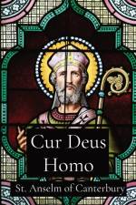 Cur Deus Homo af St. Anselm of Canterbury