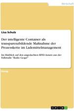 Der intelligente Container als transparenzbildende Maßnahme der Prozesskette im Lademittelmanagement af Lisa Schulz
