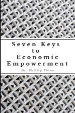 7 Keys to Economic Empowerment af Phillip S Phinn