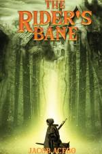 The Rider's Bane af Jacob Acebo