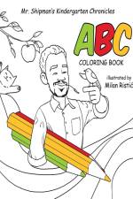Mr. Shipman's Kindergarten Chronicles ABC Coloring Book af Terance Shipman