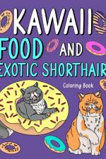 Kawaii Food and Exotic Shorthair Coloring Book af Paperland