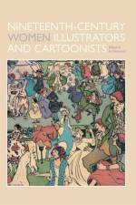 Nineteenth-century women illustrators and cartoonists af Joanna Devereux