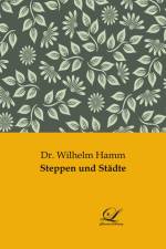 Steppen und Städte af Wilhelm Hamm