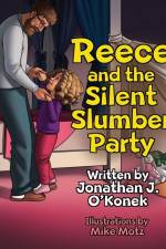Reece and the Silent Slumber Party af Jonathan O'Konek