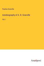 Autobiography of A. B. Granville af Paulina Granville