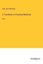 A Text-Book of Practical Medicine af Feliz von Niemeyer