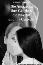 Die Amazone, ihre Geliebte, die Novizin und ihr Cuckold af Clifford Chatterley