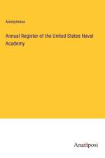 Annual Register of the United States Naval Academy af Anonymous
