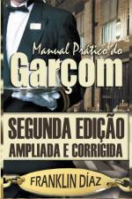 Manual Prático do Garçom af Franklin Díaz