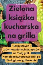Zielona ksi¿¿ka kucharska na grilla af Ryszard Majewski