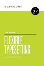 Flexible Typesetting af Tim Brown