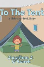 To The Tent af Jonathan O'Konek