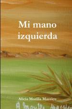 Mi mano izquierda af Alicia Morilla Massieu