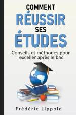 Comment réussir ses études af Frederic Lippold
