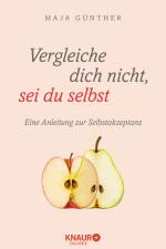 Vergleiche dich nicht, sei du selbst af Maja Günther